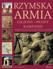 Okładka książki Rzymska armia. Legiony, wojny, kampanie