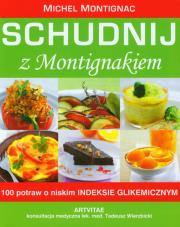 Schudnij z Montignakiem w.2009. Autor: Michel Montignac. Dadada.pl Okładka książki Schudnij z Montignakiem w.2009