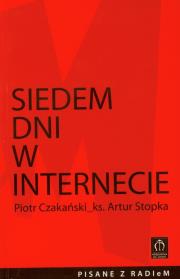 Siedem dni w internecie. Autor: Czakański Piotr, Stopka Artur. Dadada.pl Okładka książki Siedem dni w internecie