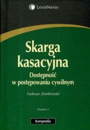 Okładka książki Skarga kasacyjna. Dostępność w postępowaniu cywilnym
