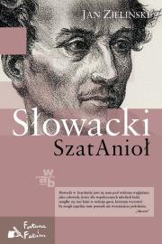 Słowacki SzatAnioł. Autor: Jan Zieliński. Dadada.pl Okładka książki Słowacki SzatAnioł