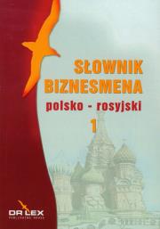 Okładka książki Słownik biznesmena polsko-rosyjski. Część 1