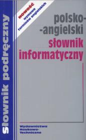 Słownik informatyczny polsko angielski. Wydawca: WNT. Dadada.pl Opakowanie Słownik informatyczny polsko angielski