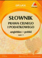 Słownik prawa celnego i podatkowego angielsko-polski. Wydawca: DR Lex. Dadada.pl Opakowanie Słownik prawa celnego i podatkowego angielsko-polski