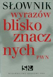 Słownik wyrazów bliskoznacznych PWN z płytą CD. Autor: Wiśniakowska Lidia. Dadada.pl Okładka książki Słownik wyrazów bliskoznacznych PWN z płytą CD