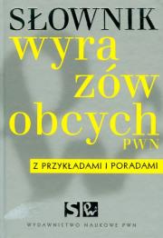 Okładka książki Słownik wyrazów obcych PWN z przykładami i poradami z płytą CD