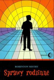 Sprawy rodzinne. Autor: Mistry Rohinton. Dadada.pl Okładka książki Sprawy rodzinne