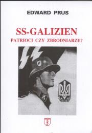 Okładka książki SS-Galizien. Patrioci czy zbrodniarze?