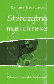Starożytna myśl chińska. Autor: Schwartz Benjamin I.. Dadada.pl Okładka książki Starożytna myśl chińska