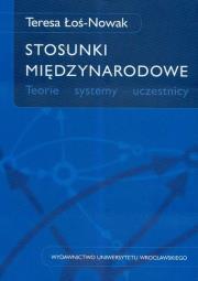 Okładka książki Stosunki międzynarodoweTeorie systemy uczestnicy