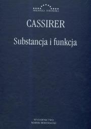 Substancja i funkcja. Autor: Cassirer Ernst. Dadada.pl Okładka książki Substancja i funkcja