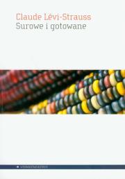 Surowe i gotowane. Autor: Levi-Strauss Claude. Dadada.pl Okładka książki Surowe i gotowane