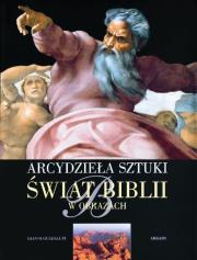 Świat Biblii w obrazach. Autor: Guadalupi Gianni. Dadada.pl Okładka książki Świat Biblii w obrazach