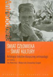 Opakowanie Świat człowieka Świat kultury Antologia tekstów klasycznej antropologii