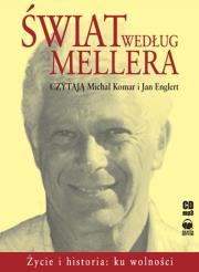 Okładka książki Świat według Mellera. Życie..ku wolności audiobook