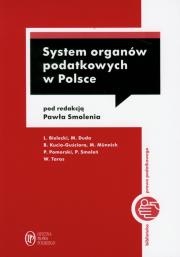 System organów podatkowych w Polsce. Autor: Paweł Smoleń (red.). Dadada.pl Okładka książki System organów podatkowych w Polsce