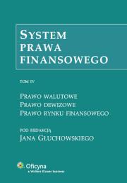System prawa finansowego Tom 4. Autor: Jan Głuchowski (red.). Dadada.pl Okładka książki System prawa finansowego Tom 4
