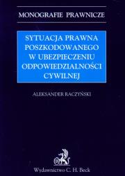Okładka książki Sytuacja prawna poszkodowanego w ubezpieczeniu odpowiedzialności cywilnej