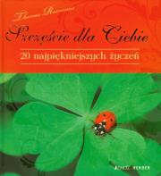 Szczęście dla Ciebie 20 najpiękniejszych życzeń. Autor: Thomas Romanus. Dadada.pl Okładka książki Szczęście dla Ciebie 20 najpiękniejszych życzeń
