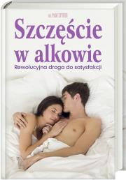 Szczęście w alkowie. Autor: Pam Spurr. Dadada.pl Okładka książki Szczęście w alkowie