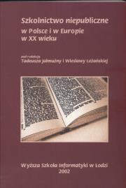 Szkolnictwo niepubliczne. Autor: Jałmużny Tadeusz, Leżańska Wiesława. Dadada.pl Okładka książki Szkolnictwo niepubliczne