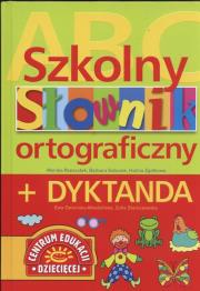 Okładka książki Szkolny słownik ortograficzny + dyktanda
