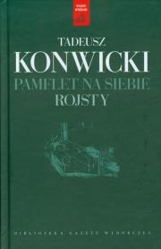 Tadeusz Konwicki T.12 - Pamflet na siebie. Rojsty. Autor: Konwicki Tadeusz. Dadada.pl Okładka książki Tadeusz Konwicki T.12 - Pamflet na siebie. Rojsty