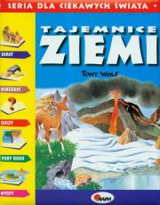 Tajemnice ziemi. Autor: Wolf Tony. Dadada.pl Okładka książki Tajemnice ziemi