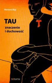 Okładka książki Tau znaczenie i duchowość