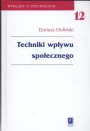 Techniki wpływu społecznego. Autor: Dariusz Doliński. Dadada.pl Okładka książki Techniki wpływu społecznego