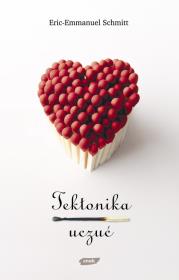 Tektonika uczuć. Autor: Eric-Emmanuel Schmitt. Dadada.pl Okładka książki Tektonika uczuć