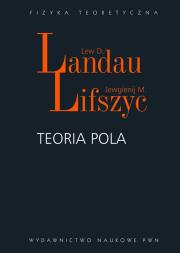 Teoria pola. Autor: Landau Lew D., Lifszyc Jewgienij M.. Dadada.pl Okładka książki Teoria pola
