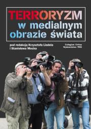 Okładka książki Terroryzm w medialnym obrazie świata