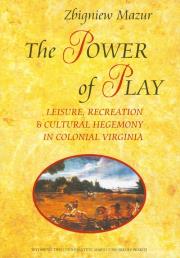 The Power of Play. Autor: Mazur Zbigniew. Dadada.pl Okładka książki The Power of Play
