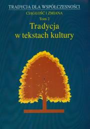 Tradycja w tekstach  kultury tom 2. Wydawca: UMCS. Dadada.pl Opakowanie Tradycja w tekstach  kultury tom 2