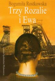 Okładka książki Trzy Rozalie i Ewa