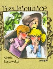 Trzy tajemnice. Autor: Berowska Marta. Dadada.pl Okładka książki Trzy tajemnice