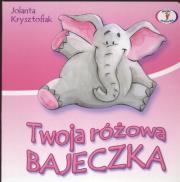 Okładka książki Twoja różowa bajeczka Skrzat