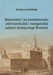 Okładka książki Umieralność i jej uwarunkowania wśród katolickiej i ewangelickiej ludności historycznego Poznania