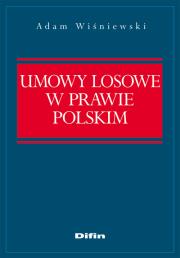 Okładka książki Umowy losowe w prawie polskim