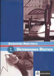 Unternehmen Deutsch Aufbaukurs Arbeitsbuch. Autor: Braunert Jorg, Schlenker Wolfram. Dadada.pl Okładka książki Unternehmen Deutsch Aufbaukurs Arbeitsbuch