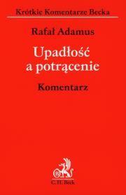 Upadłość a potrącenie Komentarz. Autor: Adamus Rafał. Dadada.pl Okładka książki Upadłość a potrącenie Komentarz