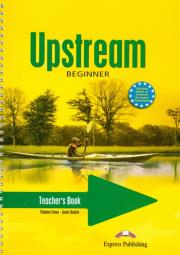Upstream Beginner Teacher's Book. Autor: Evans Virginia, Dooley Jenny. Dadada.pl Okładka książki Upstream Beginner Teacher's Book