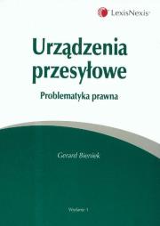 Urządzenia przesyłowe Problematyka prawna. Autor: Bieniek Gerard. Dadada.pl Okładka książki Urządzenia przesyłowe Problematyka prawna