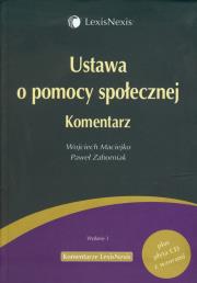 Ustawa o pomocy społecznej Komentarz + CD z wzorami. Autor: Maciejko Wojciech, Zaborniak Paweł. Dadada.pl Okładka książki Ustawa o pomocy społecznej Komentarz + CD z wzorami