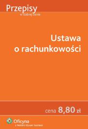 Ustawa o rachunkowości. Wydawca: Wolters Kluwer. Dadada.pl Opakowanie Ustawa o rachunkowości