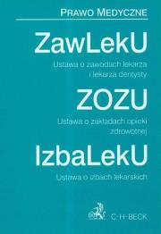 Opakowanie Ustawa o zawodach lekarza i lekarza dentysty Ustawa o zakładach opieki zdrowotnej  Ustawa o izbach lekarskich