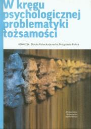Okładka książki W kręgu psychologicznej problematyki tożsamości