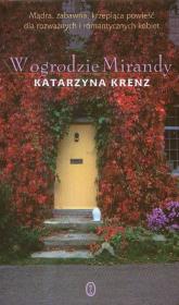 W ogrodzie Mirandy. Autor: Krenz Katarzyna. Dadada.pl Okładka książki W ogrodzie Mirandy