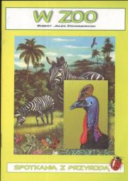 Okładka książki W zoo Spotkania z przyrodą